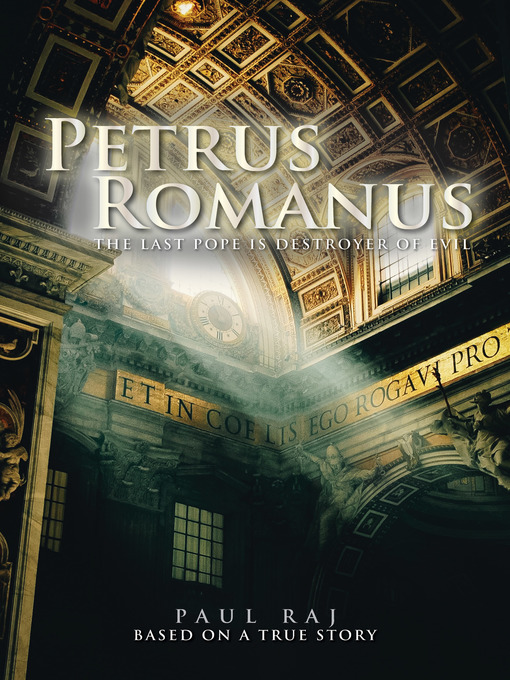 Title details for Petrus Romanus by Paul Raj - Available